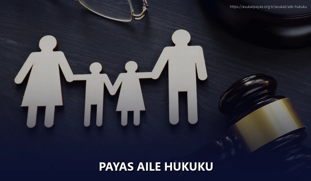 Payas Aile Hukuku