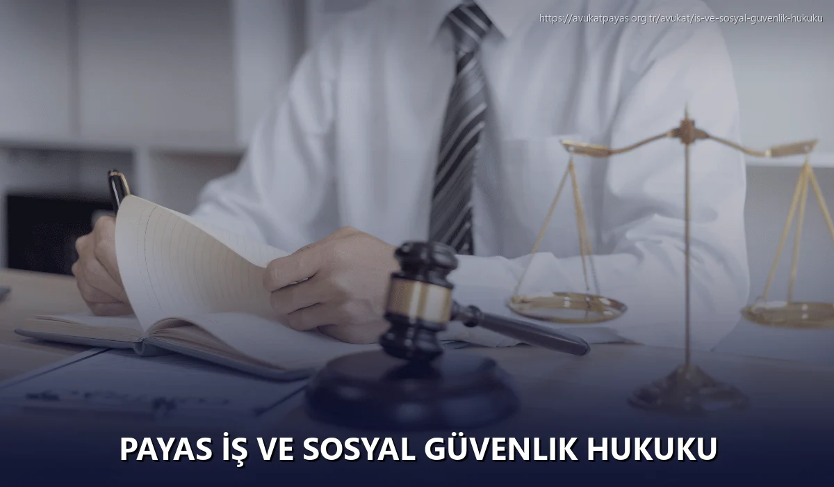Payas İş ve Sosyal Güvenlik Hukuku